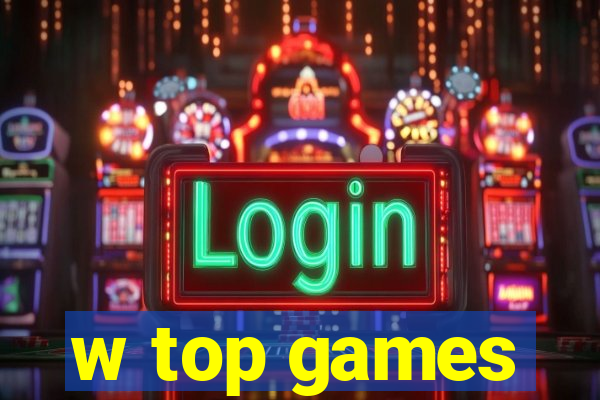 w top games